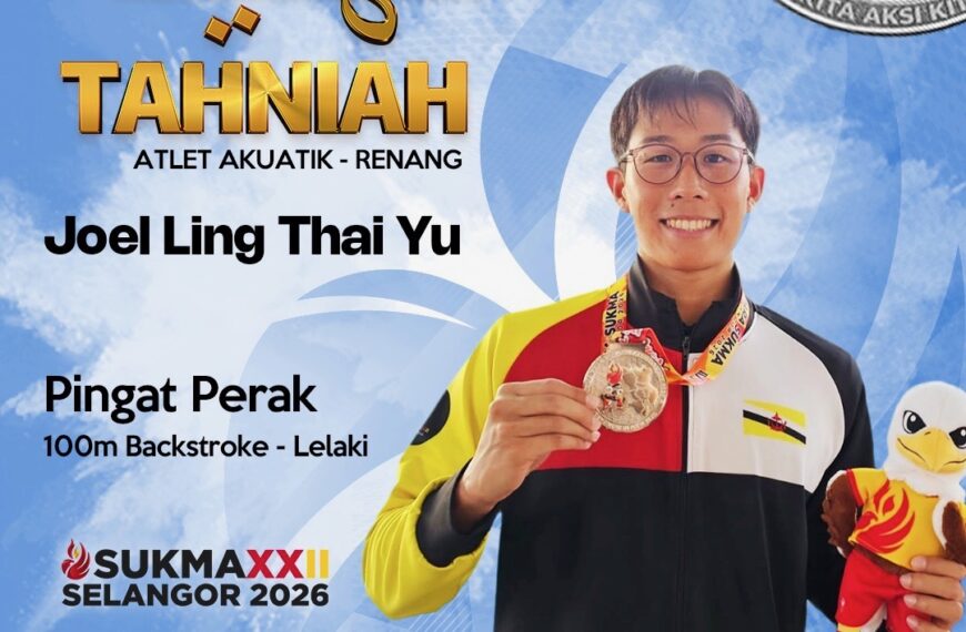 Ucapan Tahniah Kepada Atlet-Atlet Negara Brunei Darussalam Memperolehi Pingat di Sukan Malaysia XXII, Selangor 2026
